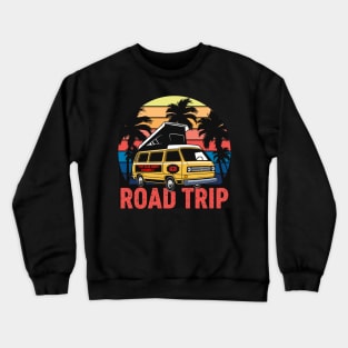 Road Trip. Anyone up for a short road trip? Crewneck Sweatshirt